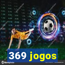 369 jogos